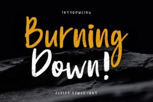 Burning Down Font for a Stronger Brand Look